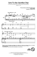 Live To See Another Day (arr. Mark Hayes)