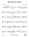 The Path Not Taken - Bb Trumpet 1