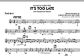It's Too Late (Alto Saxophone Feature) - Tenor Sax 2