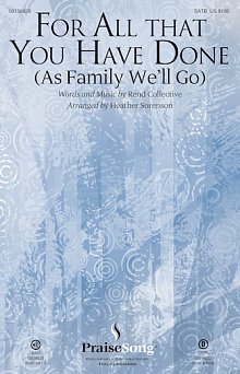 For All That You Have Done (As Family We'll Go) 