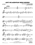 Ain't No Mountain High Enough (arr. Paul Murtha) - Alto Sax 1