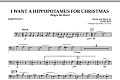 I Want A Hippopotamus For Christmas - Baritone B.C.