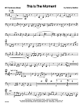 This Is The Moment (Professional Edition) - 4th Trombone