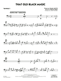 That Old Black Magic (arr. Mike Tomaro) - Trombone 2