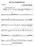 He Never Failed Me Yet (orch. Keith Christopher) - Trombone 3