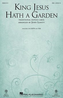King Jesus Hath A Garden (arr. John Leavitt) 