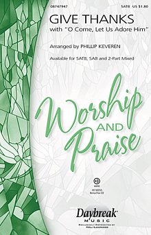 Give Thanks (with O Come Let Us Adore Him) 