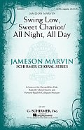 Swing Low, Sweet Chariot / All Night, All Day
