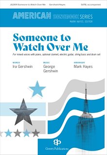 Someone to Watch Over Me (arr. Mark Hayes) 