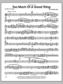 Too Much of a Good Thing - 3rd Bb Trumpet 