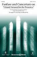 Fanfare And Concertato On "I Stand Amazed In The Presence" (arr Jon Paige & Brad Nix) - Trombone 1