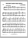 You Don't Know What Love Is - Piano