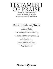 Testament of Praise (A Celebration of Faith) - Bass Trombone/Tuba 