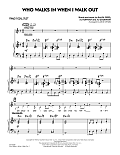 Who Walks In When I Walk Out? (Key: D minor) - Piano/Vocal Duet