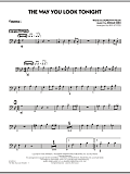 The Way You Look Tonight - Trombone 1
