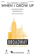 When I Grow Up (from Matilda: The Musical) (arr. Roger Emerson)