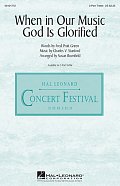 When In Our Music God Is Glorified (arr. Susan Brumfield)