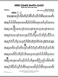 Here Comes Santa Claus (Right Down Santa Claus Lane) - Trombone 1