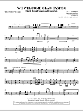 We Welcome Glad Easter - Trombone 1 & 2