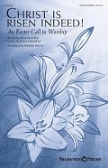 Christ Is Risen Indeed! (An Easter Call To Worship) (arr. Stewart Harris)