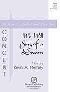 We Will Sing Of A Dream