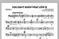 You Don't Know What Love Is - Trombone 4