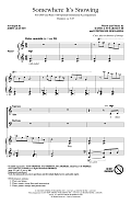 Somewhere It's Snowing (arr. John Leavitt)