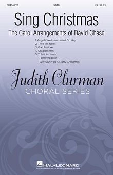 Sing Christmas: The Carol Arrangements of David Chase 