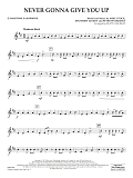 Never Gonna Give You Up (arr. Matt Conaway) - Eb Baritone Saxophone