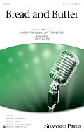 Bread And Butter (arr. Greg Gilpin)