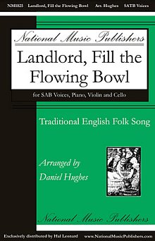 Landlord, Fill The Flowing Bowl (arr. Daniel Hughes) 