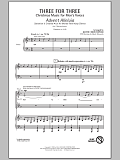 Three For Three - Three Songs For Three Parts - Volume 2
