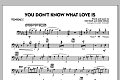 You Don't Know What Love Is - Trombone 2