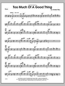 Too Much of a Good Thing - Bass 