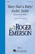 Mary Had A Baby / Joyful, Joyful