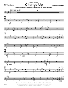 Change Up (based on I Got Rhythm by George Gershwin) - 4th Trombone 