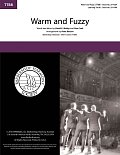Warm and Fuzzy (arr. Peter Benson)