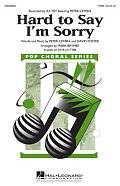 Hard To Say I'm Sorry (feat. Peter Cetera) (arr. Mark Brymer)
