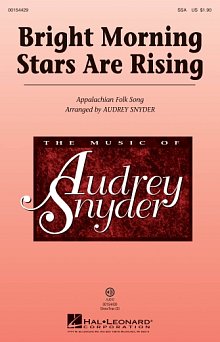 Bright Morning Stars Are Rising (arr. Audrey Snyder) 