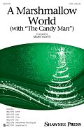 A Marshmallow World (with "The Candy Man")