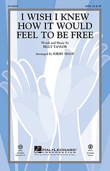 I Wish I Knew How It Would Feel To Be Free 