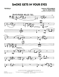 Smoke Gets In Your Eyes (arr. Roger Holmes) - Trombone 4