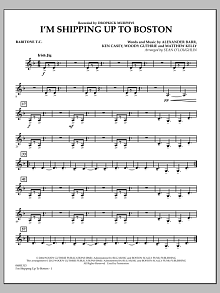 I'm Shipping Up To Boston - Baritone T.C. 