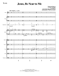 Jesus, Be Near to Me - Full Score