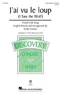 J'ai Vu Le Loup (I Saw The Wolf) (arr. Emily Crocker)