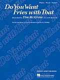 Do You Want Fries With That
