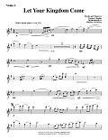 Let Your Kingdom Come - Violin 1