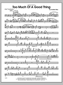 Too Much of a Good Thing - Trombone 2 