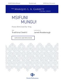 Msifuni Mungu! (Praise (Him) God/Our King) 