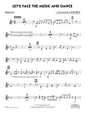 Let's Face the Music and Dance (arr. Michael Philip Mossman) - Tenor Sax 2